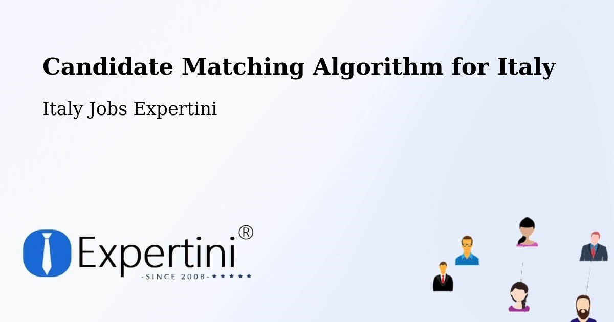 Candidate Matching Algorithm Overview – Pontedera - Italy Jobs Expertini