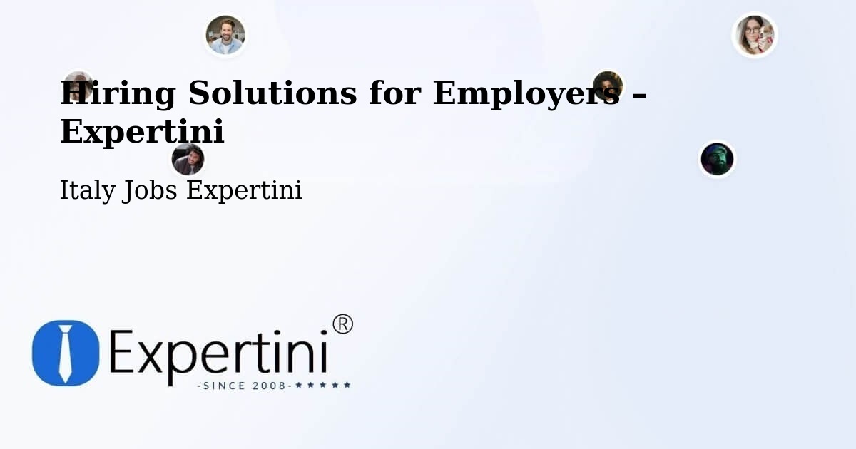 Hiring Solutions for Employers in Pontedera - Pontedera, Italy Jobs Expertini