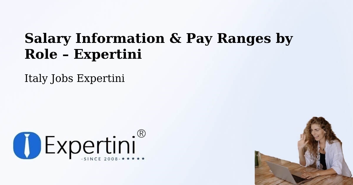 Salary Information & Pay Ranges – Pontedera - Pontedera, Italy Jobs Expertini